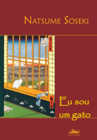 Eu sou um gato Natsume Soseki Author