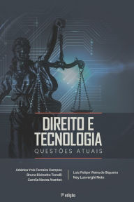 Direito e Tecnologia: QuestÃµes Atuais Bruna Bizinotto Tonelli Author