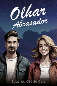 Olhar abrasador Eduardo Otávio Góis Author