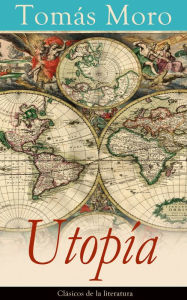 Utopía: Clásicos de la literatura Tomás Moro Author