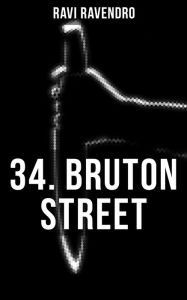 34. BRUTON STREET Ravi Ravendro Author