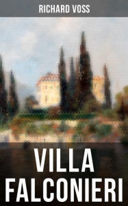 Villa Falconieri Richard Voß Author