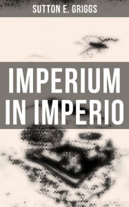 9788027225040 - Sutton E. Griggs: Imperium in Imperio: A Political Dystopia - Kniha