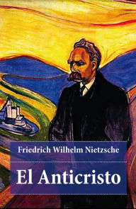 El Anticristo Friedrich Nietzsche Author