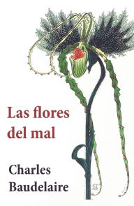 Las Flores del Mal Charles Baudelaire Author