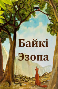Aesop's Fables, Belarusian edition Aesop Author