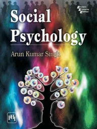 SOCIAL PSYCHOLOGY ARUN KUMAR SINGH Author