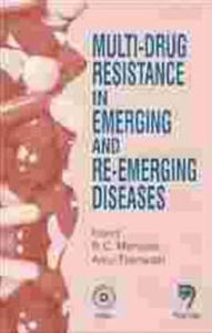 Multi-Drug Resistance in Emerging and Re-Emerging Diseases - R.C., Ed. Mahajan Ed.