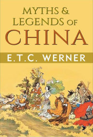 Myths & Legends of China ETC Werner Author