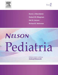 Nelson Pediatria. Tom 1 Karen Marcdante Author
