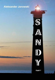 9788379002085 - Aleksander Janowski: Sandy cz.I - Książki