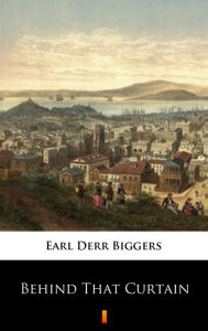 9788381360005 - Earl Derr Biggers: Behind That Curtain - Książki