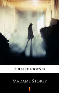 Madame Storey Hulbert Footner Author