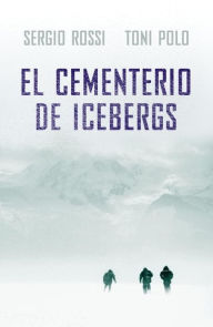 El cementerio de icebergs Sergio Rossi Author