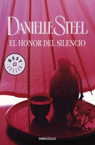 El honor del silencio Danielle Steel Author