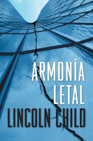 Armonía letal - Lincoln Child