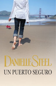 Un puerto seguro Danielle Steel Author