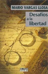 DesafÃos a la libertad Mario Vargas Llosa Author