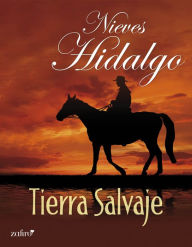 Tierra salvaje Nieves Hidalgo Author