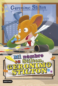 Mi nombre es Stilton, Geronimo Stilton: Geronimo Stilton 1 - Geronimo Stilton