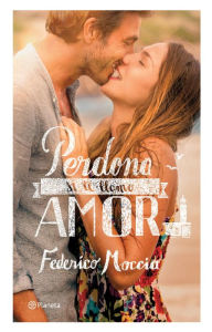 Perdona si te llamo amor Federico Moccia Author