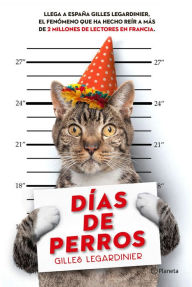 Días de perros Gilles Legardinier Author