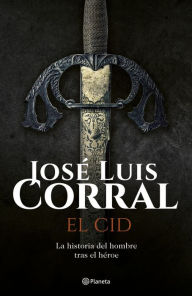 El Cid José Luis Corral Author