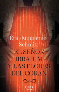 El señor Ibrahim y las flores del Corán Eric-Emmanuel Schmitt Author