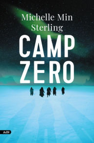 Camp Zero (AdN) Michelle Min Sterling Author