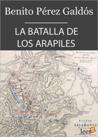 La batalla de los Arapiles (Episodios Nacionales I - 10) - Benito Pérez Galdós