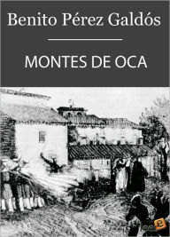 Montes de Oca (Episodios Nacionales III - 8) - Benito Pérez Galdós