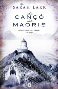La canÃ§Ã³ dels maorÃ­s (NÃºvol blanc 2) Sarah Lark Author