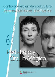 Pedi-Pole y Círculo Mágico Javier Pérez Pont Author