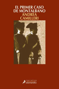 El primer caso de Montalbano (Montalbano's First Case) Andrea Camilleri Author