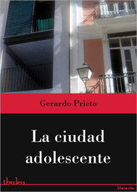 La ciudad adolescente - Gerardo Prieto Madrazo