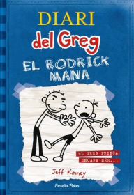 El Rodrick mana (Diari del Greg 2) (Rodrick Rules) - Jeff Kinney