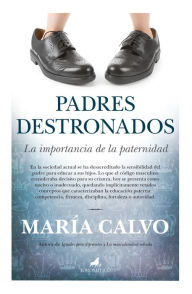 Padres destronados Maria Calvo Author