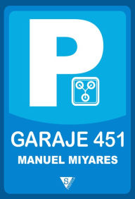 Garaje 451 - Manuel Miyares