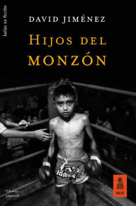 Hijos del monzón David Jiménez Author