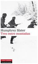 Tres entre montañas Humphrey Slater Author