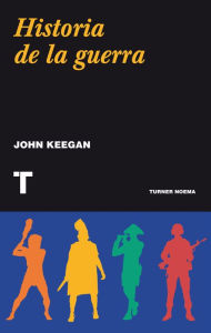 Historia de la guerra John Keegan Author