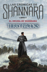 El druida de Shannara: Las crÃ³nicas de Shannara - Libro 5 Terry Brooks Author
