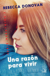 Una razón para vivir (Breathing 2) Rebecca Donovan Author