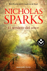 El Sendero del amor Nicholas Sparks Author