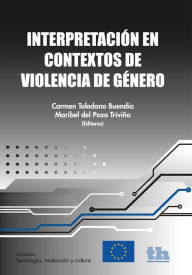 Interpretación en contextos de violencia de género Carmen Toledano Buendía Author