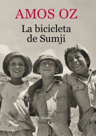 La bicicleta de Sumji (Soumchi) Amos Oz Author