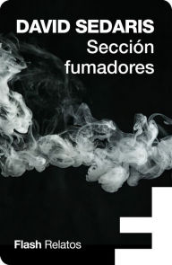 Sección fumadores - David Sedaris