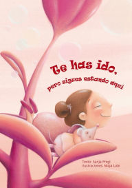 Te has ido, pero sigues estando aqui Sanja Pregl Author