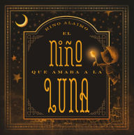 El Nino que amaba a la luna - Rino Alaimo