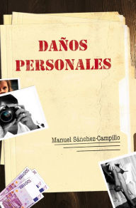 Daños personales - Manuel Sánchez-Campillo